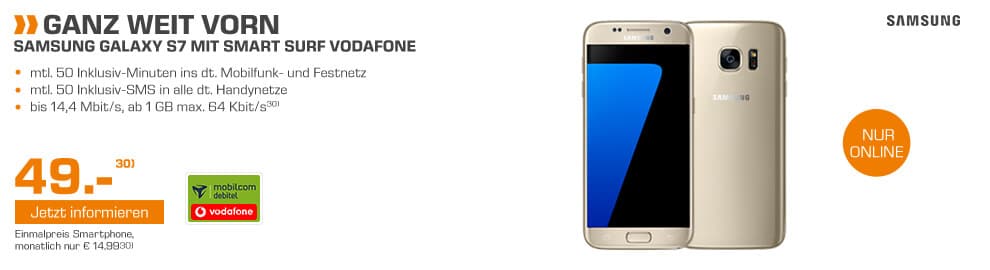 Preisknaller! Samsung S7 + 1GB + 50 Min/SMS im D Netz - nur 14,99€ mtl.