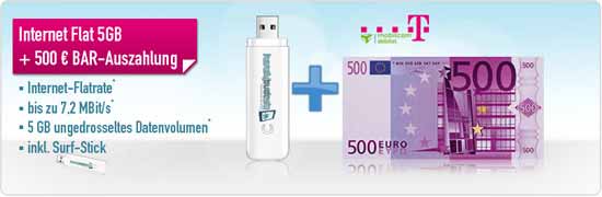 T-Mobile D1 Internet-Flat 5 GB + Surf-Stick + 500 Euro Auszahlung