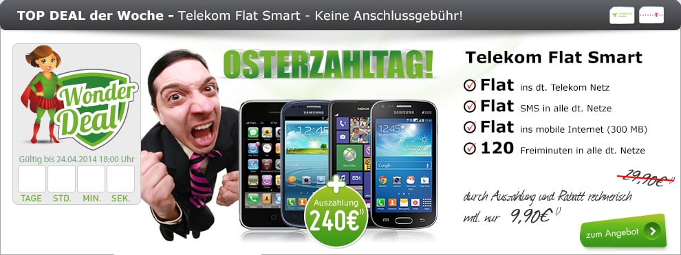 Flat Smart + 240 Euro Ausz. + Smartphone 19.90€ mtl