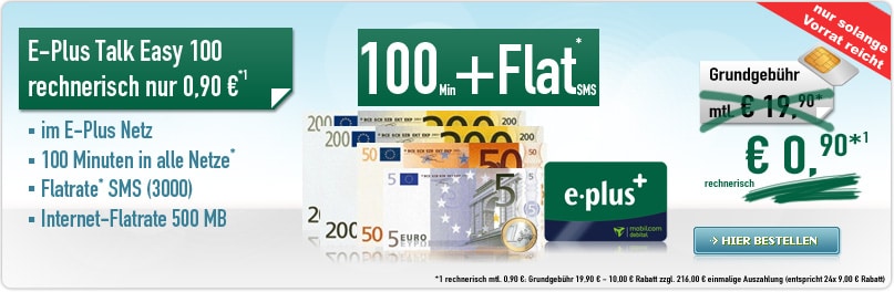 100 Min + SMS-Flat + 500 MB nur 90 Cent mtl