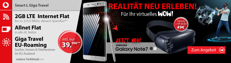 Galaxy Note 7 + Gear VR Brille + Allnet + 2GB LTE + EU nur 39,99€ mtl.