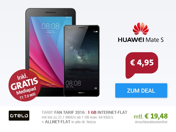 Huawei Mate S + MediaPad + Allnet + 1GB nur 19,85€ mtl.
