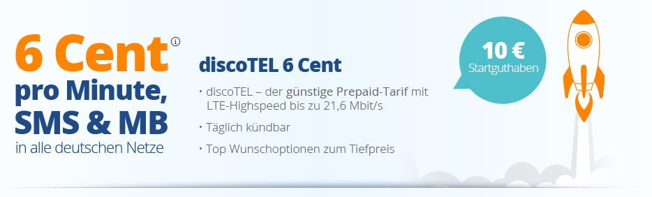 6 Cent pro Minute & SMS - 10 Euro Startguthaben