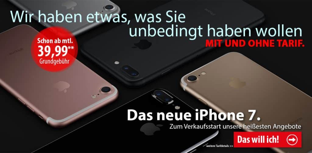 iPhone 7 - jetzt ab 1 Euro vorbestellen!