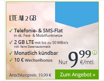 2GB LTE + Allnet + SMS + monatlich kündbar nur 9,99€ mtl.