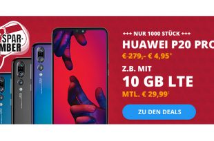 Huawei P20 Pro mit 10 GB LTE nur 29,99€ mtl.