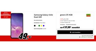 Galaxy S10e mit 4 GB LTE nur 31,99€