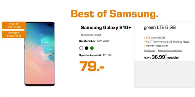 Galaxy S10Plus mit 6GB LTE nur 36,99€