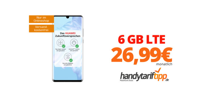 Huawei P30 Pro mit 6 GB LTE nur 26,99€