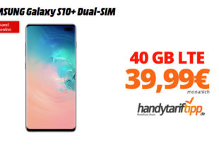 Galaxy S10+ mit 40 GB LTE nur 39,99€