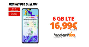 HUAWEI P30 mit 6 GB LTE im Telekom oder Vodafone Netz nur 16,99€
