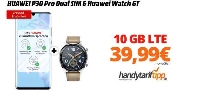 HUAWEI P30 Pro & Watch GT mit 10 GB LTE nur 39,99€