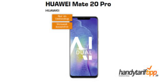 HUAWEI Mate 20 Pro mit 6 GB LTE nur 16,99€