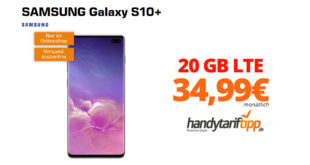 Galaxy S10+ mit 20GB LTE nur 34,99€