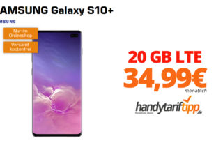 Galaxy S10+ mit 20GB LTE nur 34,99€