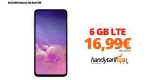 Galaxy S10e mit 6 GB LTE nur 16,99€