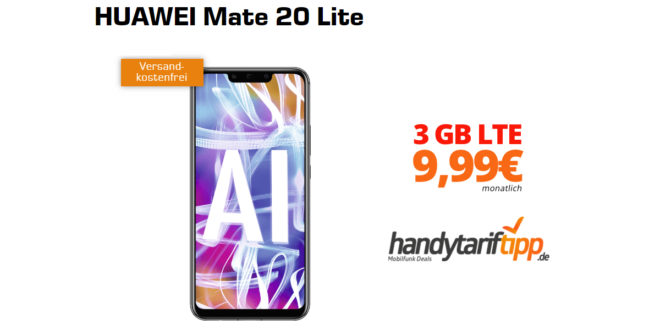 HUAWEI Mate 20 Lite mit 3 GB LTE nur 9,99€