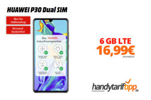 HUAWEI P30 mit 6 GB LTE im Telekom Netz nur 16,99€