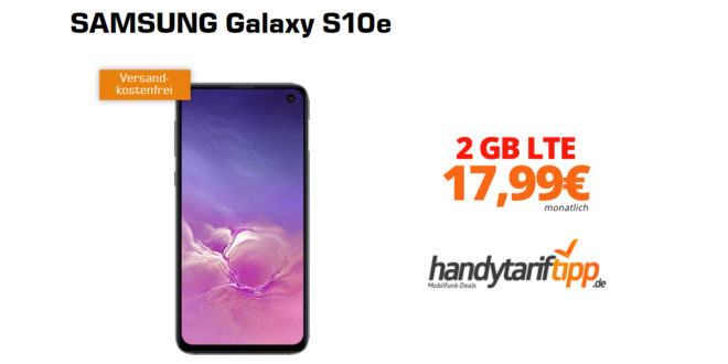SAMSUNG Galaxy S10e mit 2 GB LTE nur 17,99€