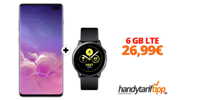 Galaxy S10Plus & Galaxy Watch mit 6 GB LTE nur 26,99€