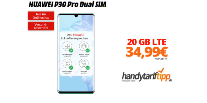 HUAWEI P30 Pro mit 20 GB LTE nur 34,99€