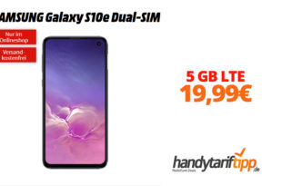 Galaxy S10e Dual-SIM mit 5 GB LTE nur 19,99€