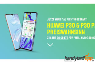 HUAWEI P30 PRO mit 20 GB LTE nur 29,99€