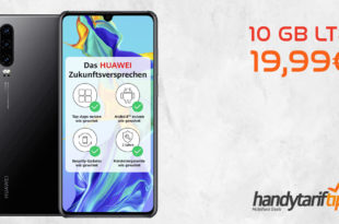 Huawei P30 mit 10 GB LTE nur 19,99€