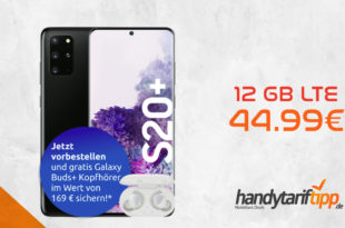 Galaxy S20+ (S20Plus) mit 12 GB LTE nur 44,99€
