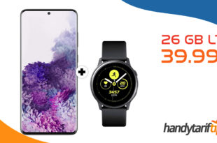 Galaxy S20+ [S20Plus] & Galaxy Watch Active mit 26 GB LTE nur 39,99€