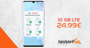 HUAWEI P30 Pro mit 10 GB LTE nur 24,99€