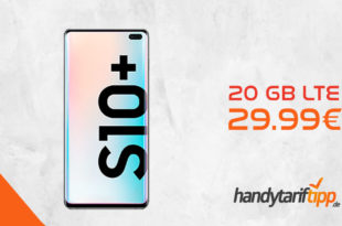 Galaxy S10+ [S10Plus] mit 20 GB LTE nur 29,99€