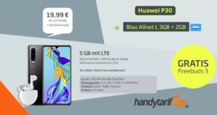 Huawei P30 & Freebuds 3 mit 5 GB LTE nur 19,99€