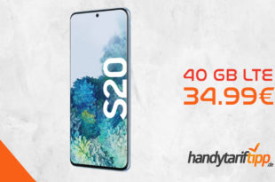 SAMSUNG Galaxy S20 mit 40 GB LTE nur 34,99€
