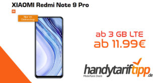 XIAOMI Redmi Note 9 Pro mit 3 GB LTE nur 11,99€ und mit 5 GB LTE nur 14,99€