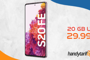 SAMSUNG Galaxy S20 FE mit 20 GB LTE nur 29,99€