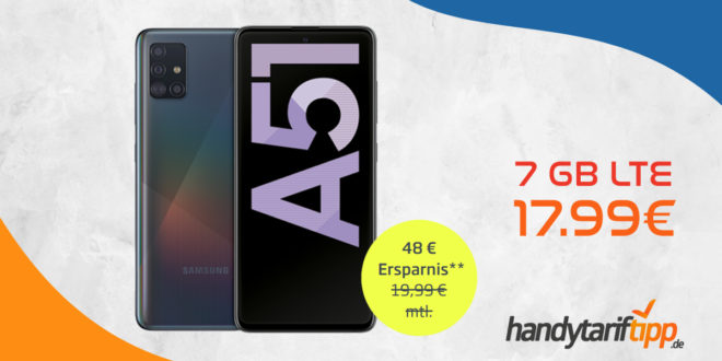 Samsung Galaxy A51 mit 7 GB LTE nur 17,99€