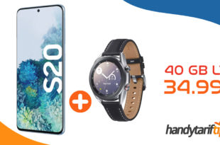 Samsung Galaxy S20 & Samsung Galaxy Watch3 41mm LTE mit 40 GB LTE nur 34,99€ monatlich