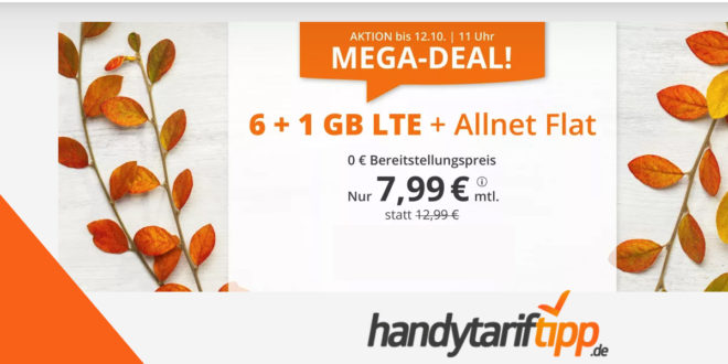 7 GB LTE & Allnet Flat & ohne Vertragslaufzeit für nur 7,99€ mtl.