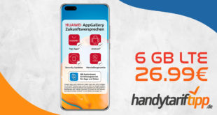 Huawei P40 Pro mit 6 GB LTE nur 26,99€ monatlich