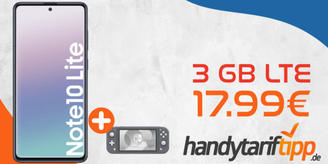 Samsung Galaxy Note 10 Lite & Nintendo Switch Lite mit 3 GB LTE nur 17,99€