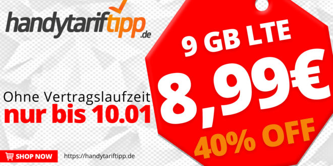 Tarif-Traum: 9 GB LTE für 8,99€ monatlich - auch ohne Vertragslaufzeit