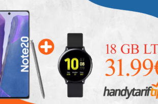 Samsung Galaxy Note20 & Samsung Galaxy Watch Active2 mit 18 GB LTE im Telekom oder Vodafone Netz nur 31,99€ monatlich