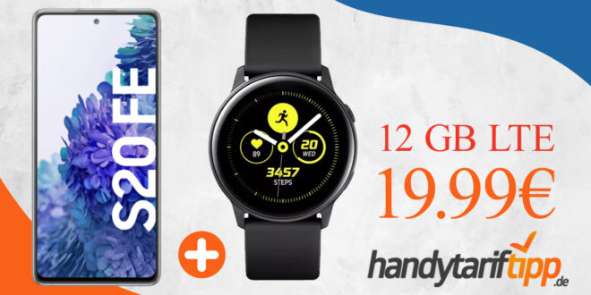 Samsung Galaxy S20 FE & Samsung Galaxy Watch Active mit 12 GB LTE nur 19,99€ monatlich