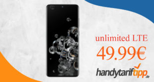 Samsung Galaxy S20 Ultra 5G mit unlimited LTE für 49,99 Euro