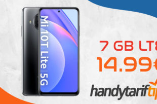 Xiaomi Mi 10T Lite mit 7 GB LTE nur 14,99€ monatlich - nur 1 Euro Zuzahlung und kein Anschlusspreis