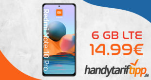 Xiaomi Redmi Note 10 Pro mit 6 GB LTE nur 14,99€ monatlich