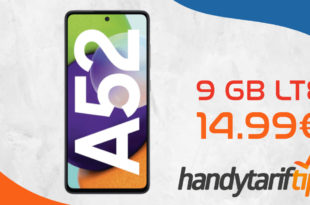 Samsung Galaxy A52 mit 9 GB LTE nur 14,99€ monatlich