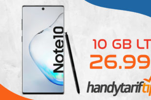 Samsung Galaxy Note10 256GB mit 10 GB LTE nur 26,99€ monatlich