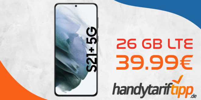 Samsung Galaxy S21+ 5G (S21Plus) mit 26 GB LTE im Telekom Netz für 39,99€ monatlich - einmalige Zuzahlung 99 Euro